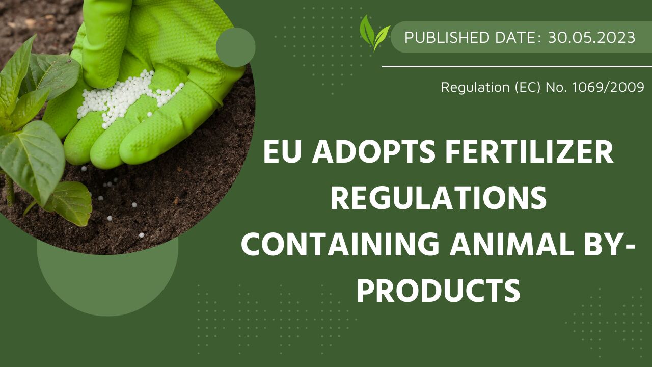European Union introduces fertilizer regulations on animal byproducts