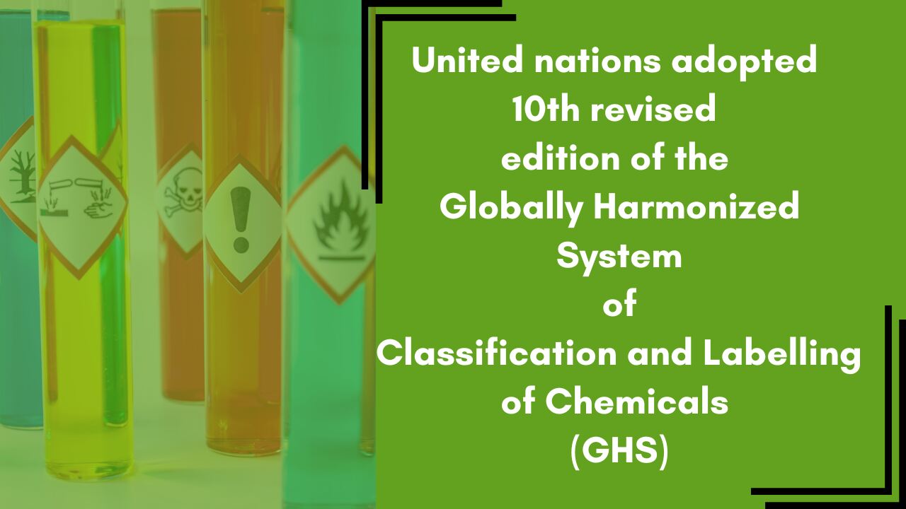 Globally Harmonized System of Classification and Labelling of Chemicals (GHS Rev. 10, 2023) Adopted by the United Nations