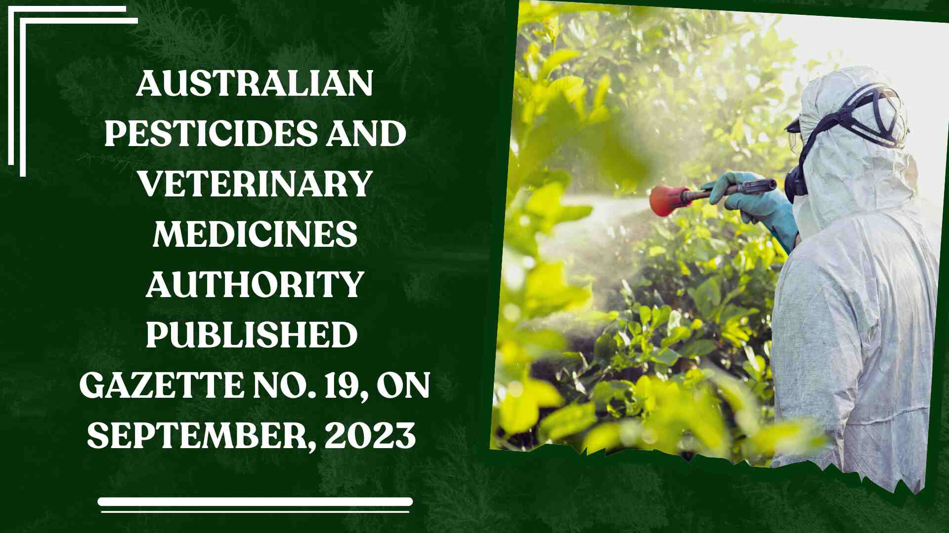 The APVMA has published notice for the details of the registration and suspension of agricultural and veterinary chemicals products.