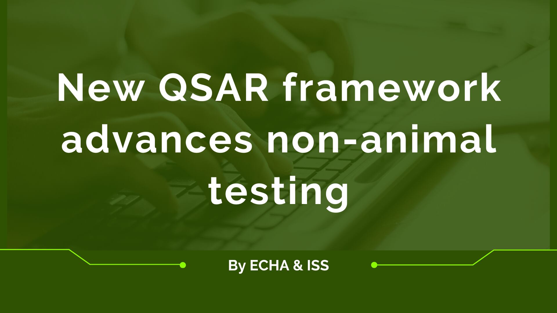 QSAR assessment supports alternatives to animal testing